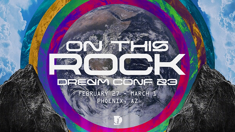 Dream Conference 2023: On This Rock.