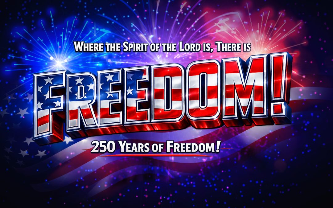 Where the Spirit of the Lord is, There is Freedom