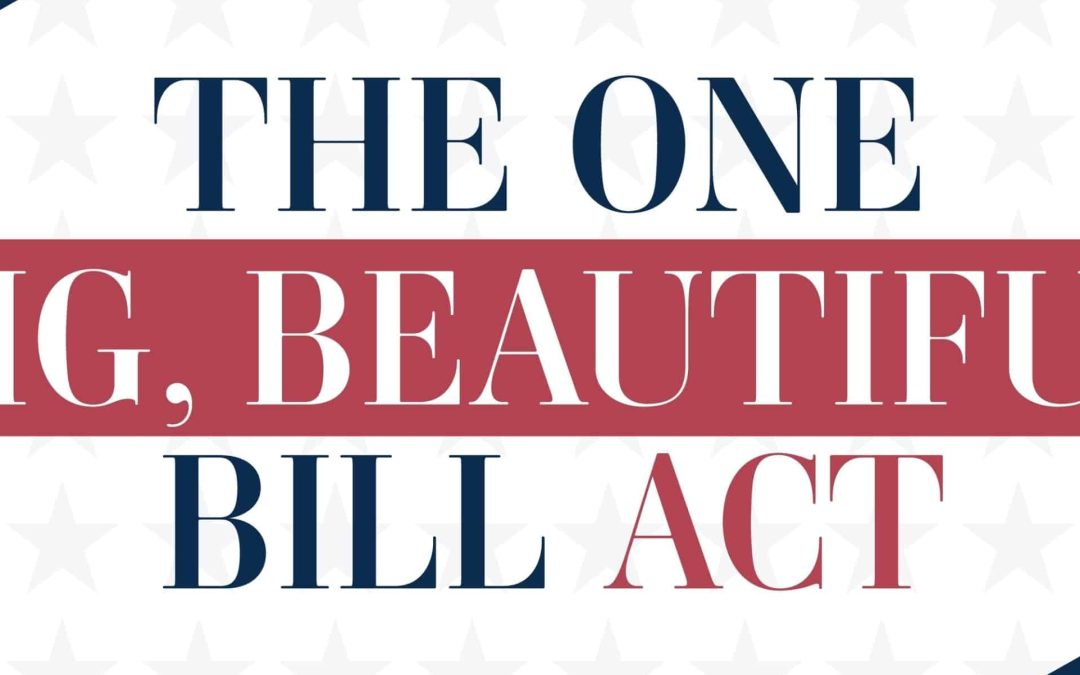 What the One Big Beautiful Bill Act Means for You: A Breakdown of Tax Changes for 2025 and Beyond