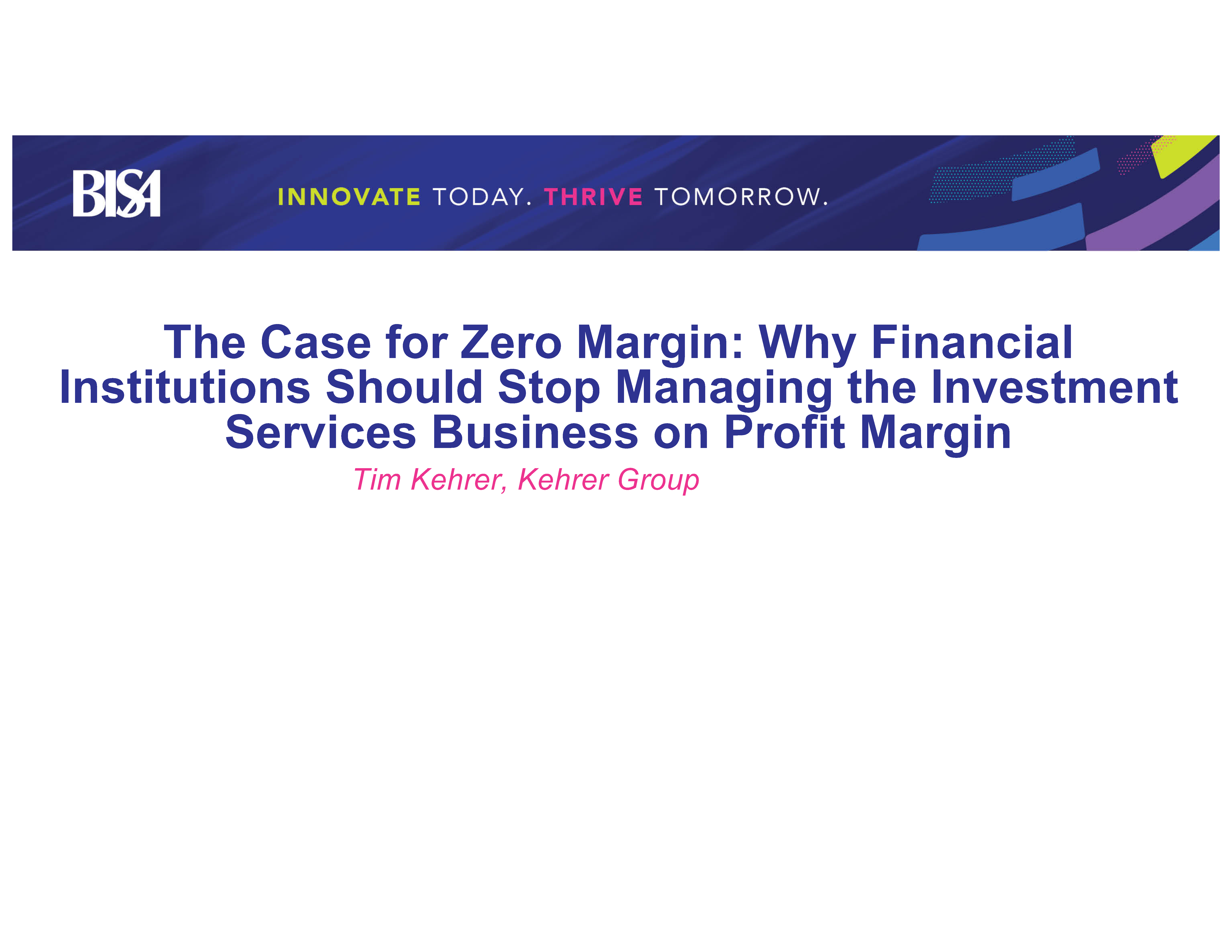 The Case for Zero Margin - BISA Annual Convention Presentation (2024)*